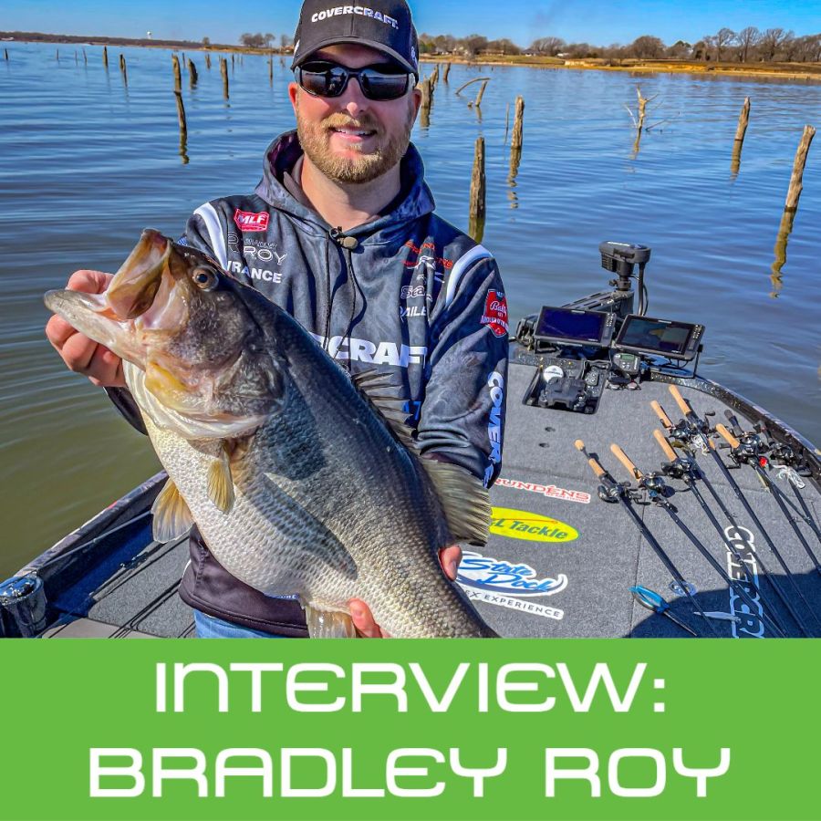 Interview: MLF Pro Tour Angler "Bradley Roy"