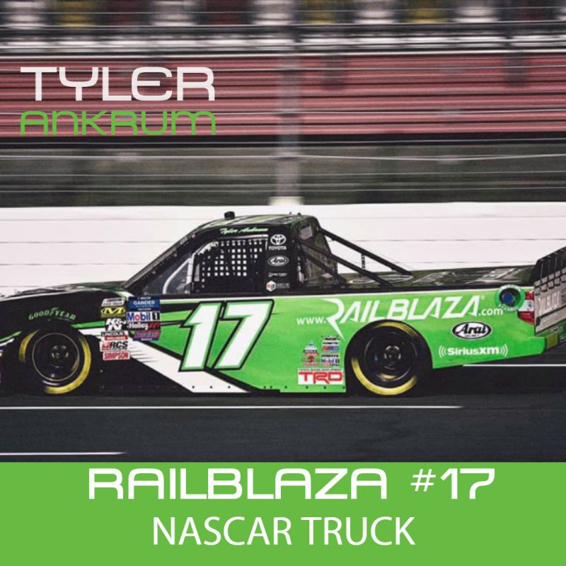 NASCAR Partnership -  Tyler Ankrum RAILBLAZA #17 NASCAR Truck